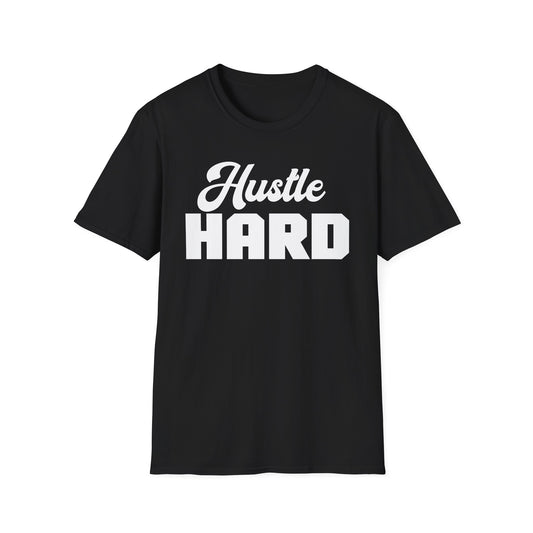 Hustle Hard T-Shirt