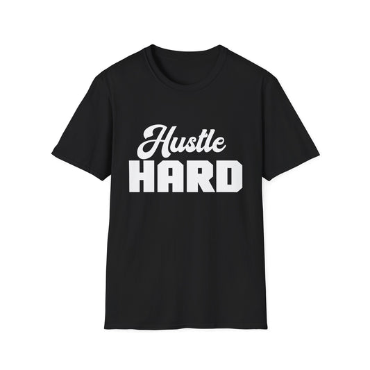 Hustle Hard T-Shirt