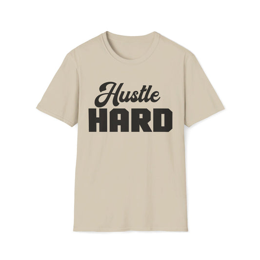 Hustle Hard T-Shirt